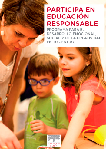 Educación Responsable en colegios de Madrid. Fundación Botín Educación Responsable en colegios de Madrid. Fundación Botín